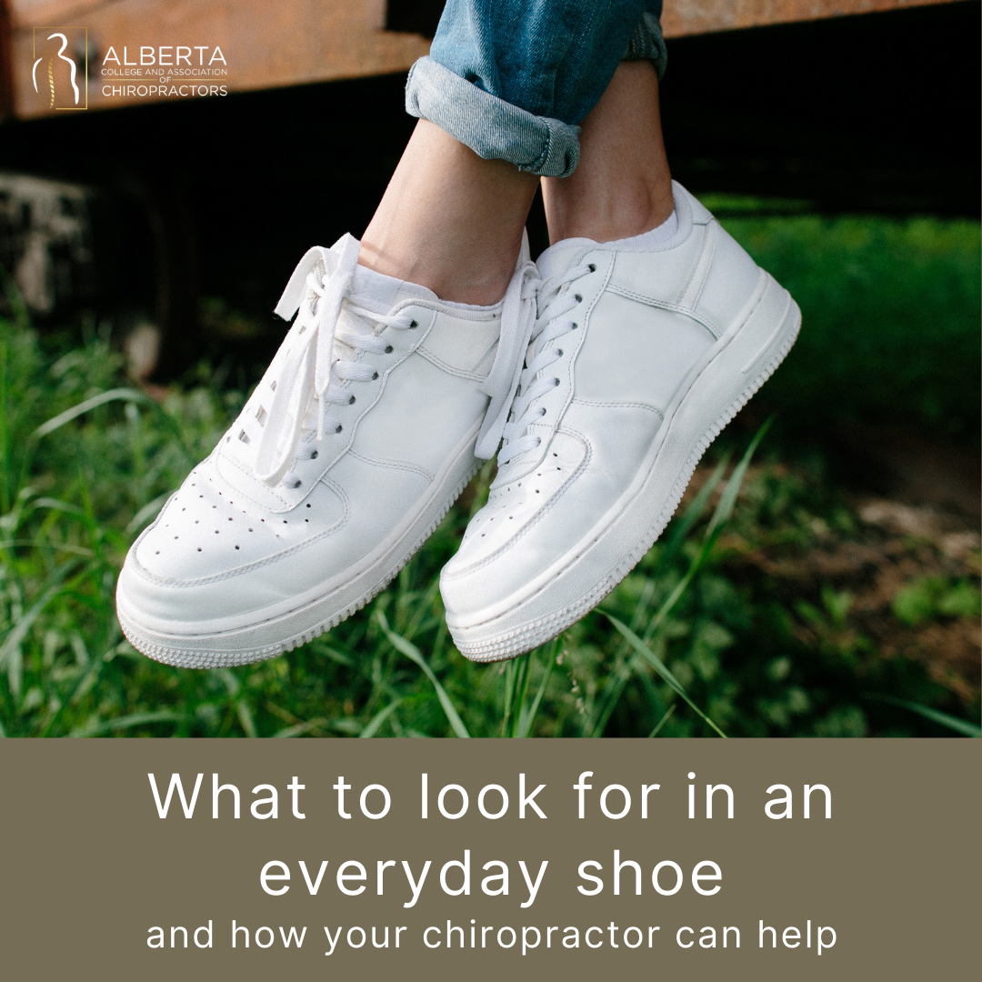 What to look for in an everyday shoe and how your chiropractor can help